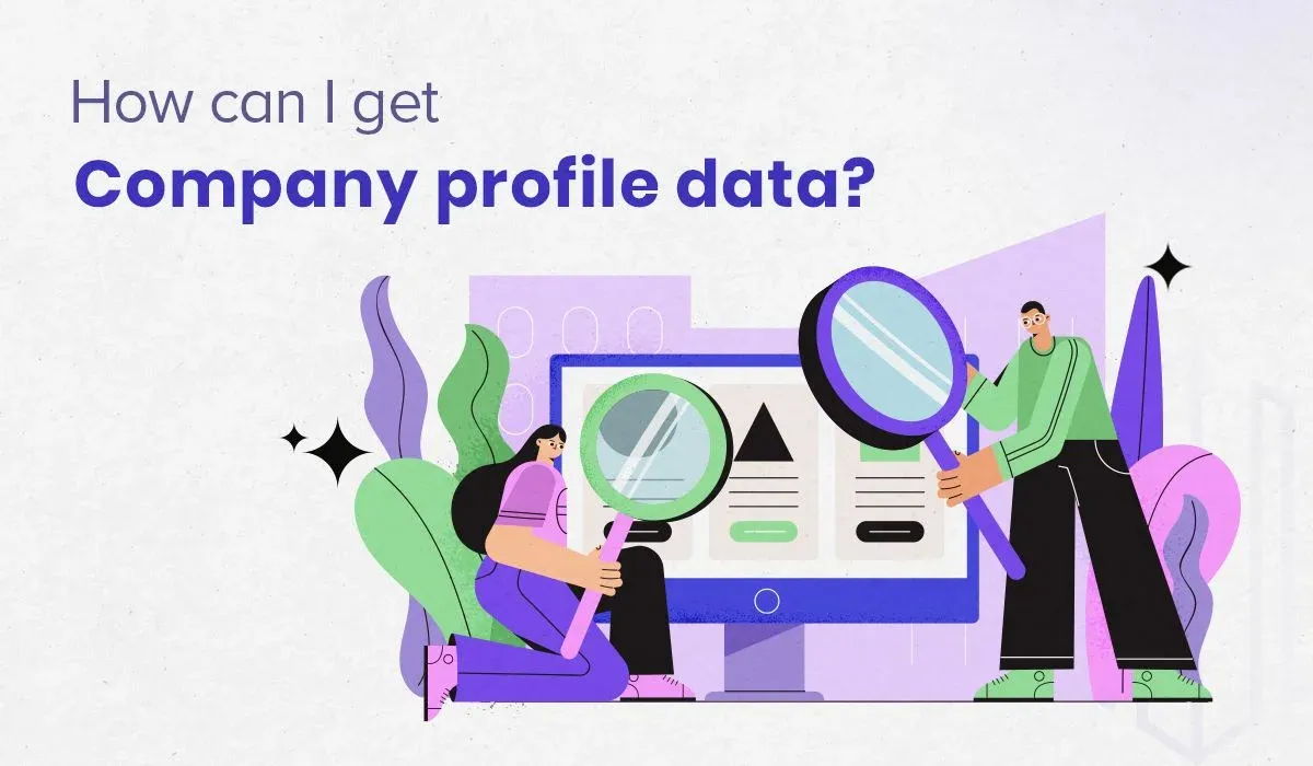 How to Get Company Profile Data: Effective Methods