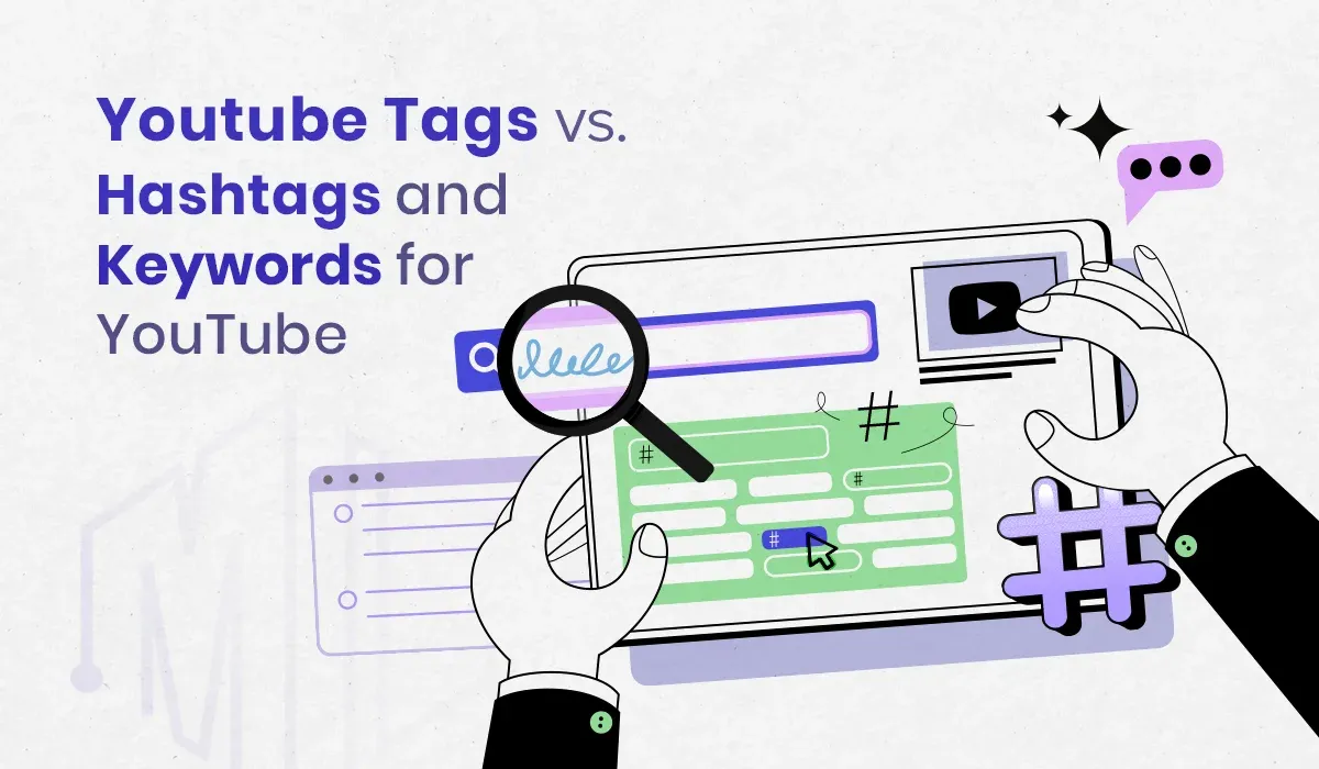 Tags vs. Hashtags and Keywords for YouTube