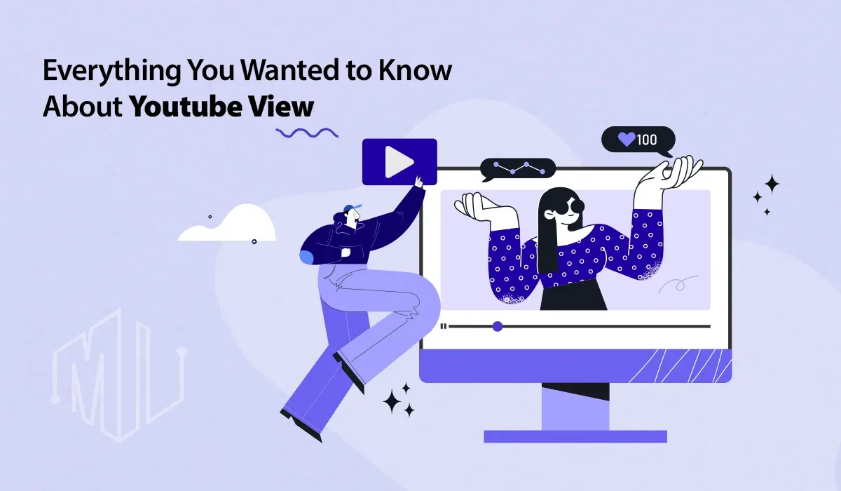 All You Need to Know About YouTube Views