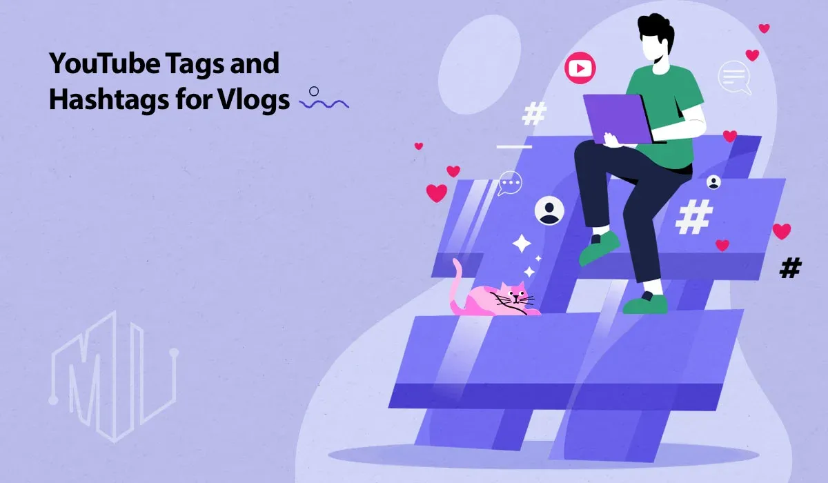 Drive Traffic to Your Vlog: Effective Tag and Hashtag Techniques for Vloggers