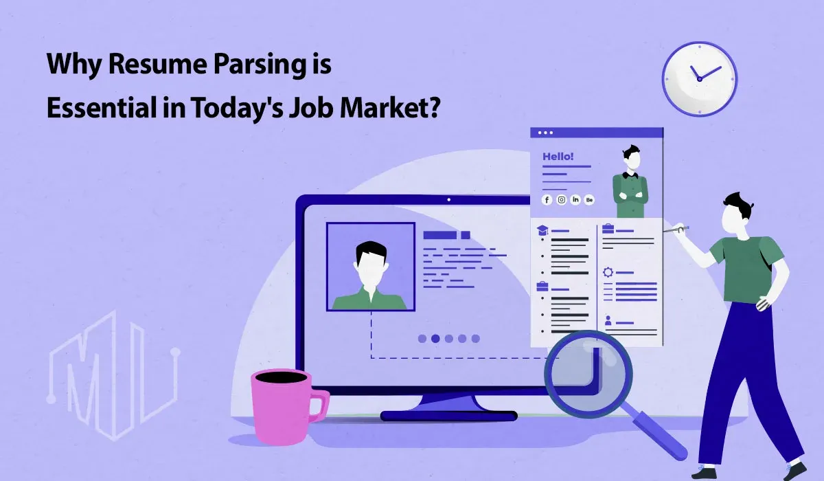 The Role of Resume Parsing in  Hiring Processes