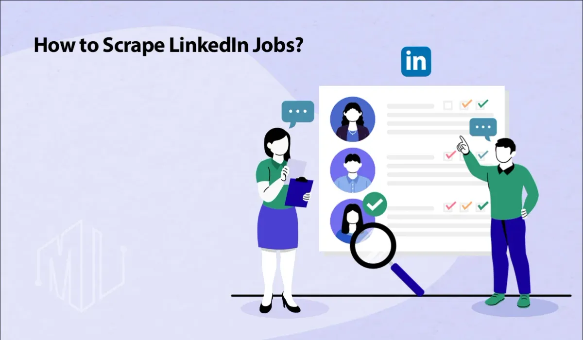 How to Scrape LinkedIn Jobs?