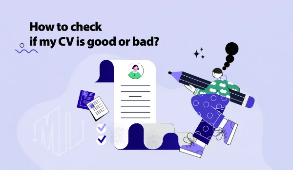 How to check if my CV is good or bad?