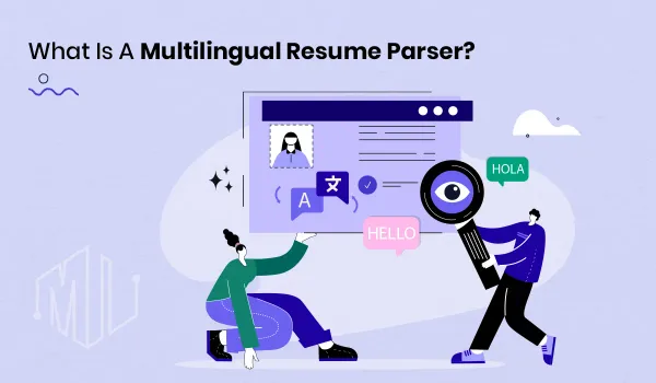 What Is A Multilingual Resume Parser?