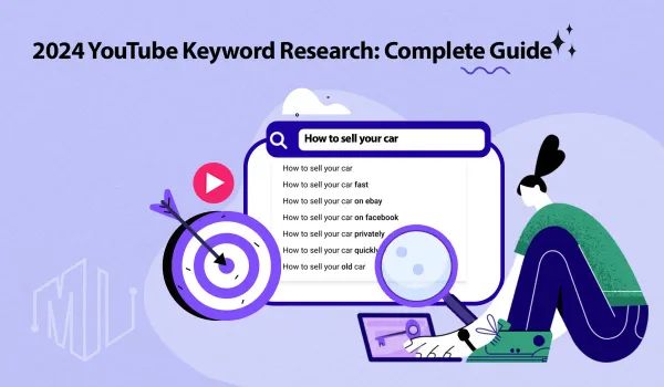 Advanced YouTube Keyword Research Techniques for 2024