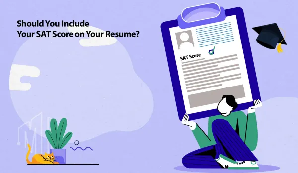 SAT Score on Resume: Essential Tips for Job Seekers